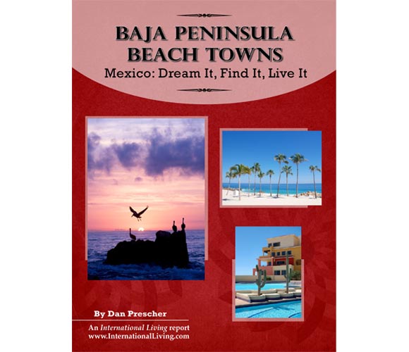 Baja Peninsula Beach Towns – Mexico: Dream It Find It, Live It