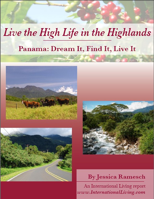 Live the High Life in the Highlands - Panama: Dream It, Find It, Live It