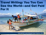Travel Writing: You Too Can See The World—And Get Paid For It