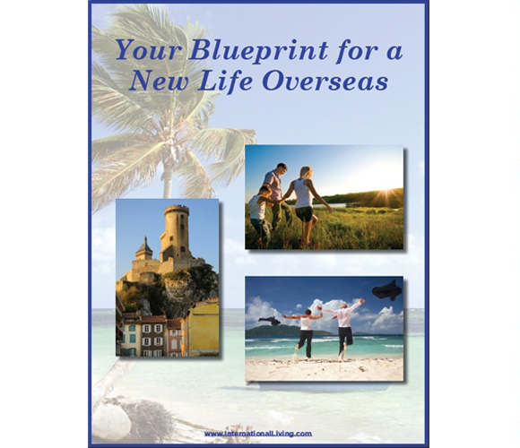 Your Blueprint for Your New Life Overseas
