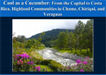 Cool as a Cucumber: From the Capital to Costa Rica: Highland Communities in Chame, Chiriquí, and Veraguas