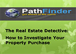 The Real Estate Detective: How to Investigate Your Property Purchase