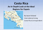 Costa Rica – An In Depth Look at the Ideal Regions for Expats