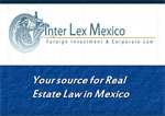 Finding Your Dream Home in Mexico: Renting, Buying, and Navigating the Legal Process