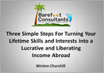Fund Your Freedom Overseas: 3 Simple Steps to Turn Your Skills and Interests into a Lucrative Income Abroad