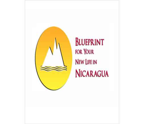 Blueprint for Your New Life in Nicaragua