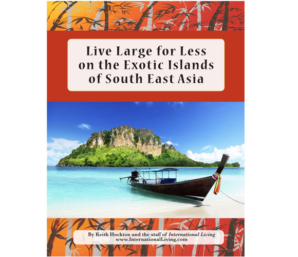 Live Large for Less on the Exotic Islands of South East Asia