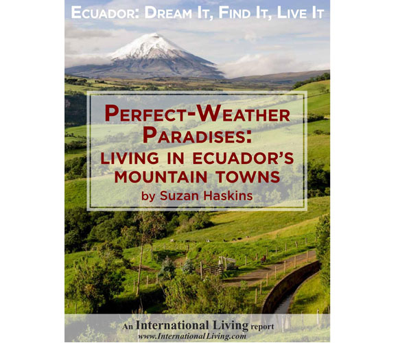 Perfect-Weather Paradises—Living in Ecuador’s Mountain Towns 2014