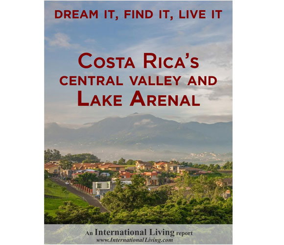 Costa Rica’s Central Valley and Lake Arenal: Dream it, Find it, Live it 2014