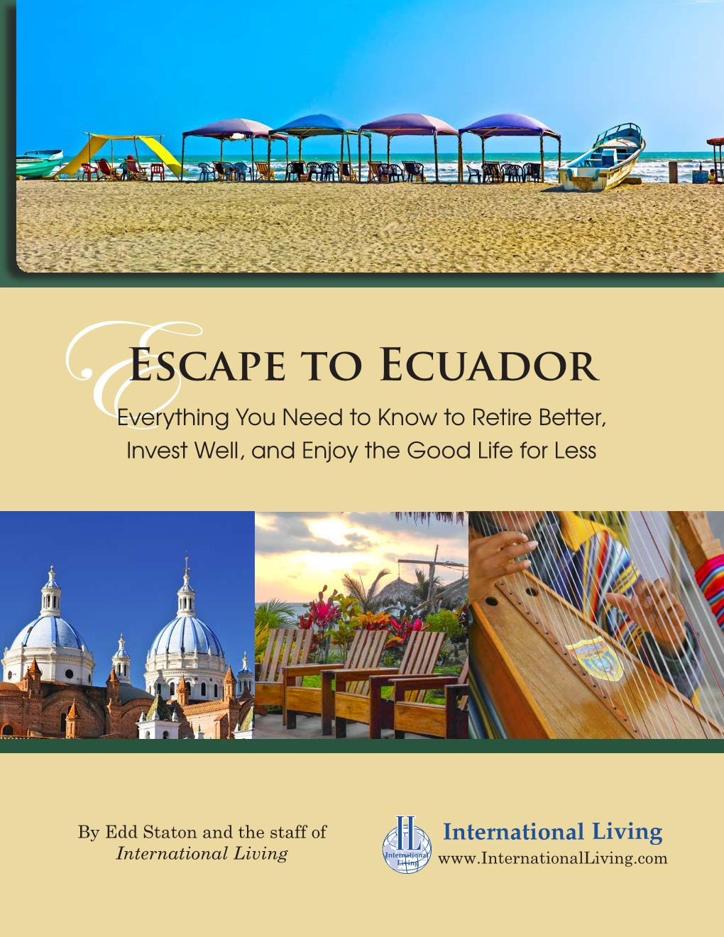 Ecuador Intensive: Your New Life in the Land of Eternal Spring