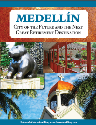 Medellin: City of the Future and the Next Great Retirement Destination