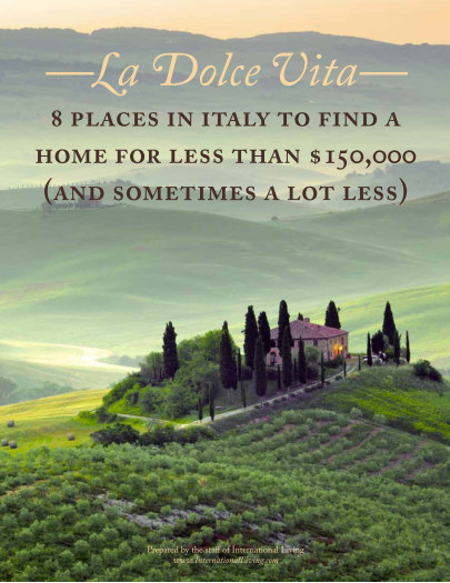 La Dolce Vita – 8 Places in Italy to Find a Home for Less Than $150,000
