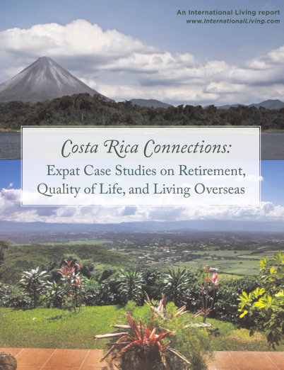 Costa Rica Connections: Expat Case Studies on Retirement, Quality of Life, and Living Overseas