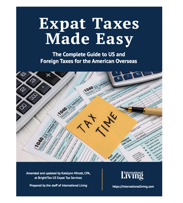 Expat Taxes Made Easy: The Complete Guide to U.S. and Foreign Taxes for the American Overseas.