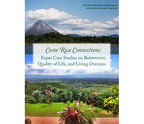 Costa Rica Connections: Expat Case Studies on Retirement, Quality of Life, and Living Overseas