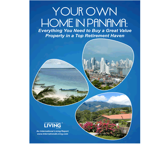 Your Own Home in Panama—Everything You Need to Buy a Great-Value Property in a Top Retirement Haven