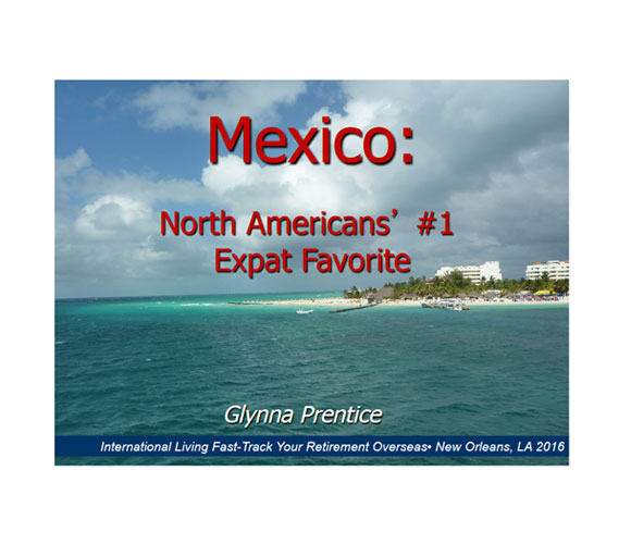 Mexico: North American’s #1 Expat Favorite
