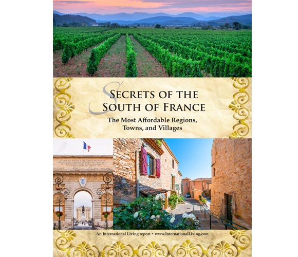 Secrets of the South of France: The Most Affordable Regions, Towns, and Villages