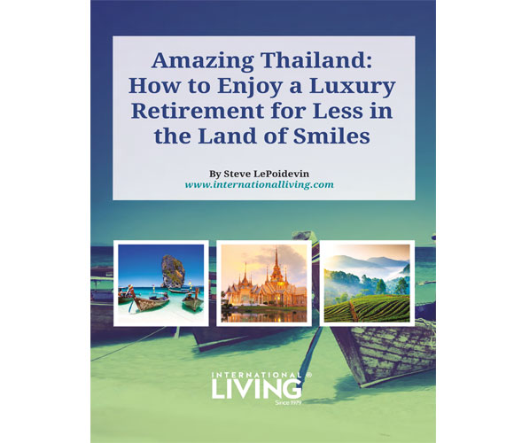 Amazing Thailand: How To Enjoy a Luxury Retirement for Less In “The Land Of Smiles.”