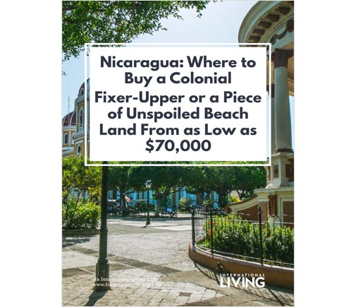 Nicaragua: Where to Buy a Colonial Fixer-Upper or a Piece of Unspoiled Beach Land From as Low as $70,000