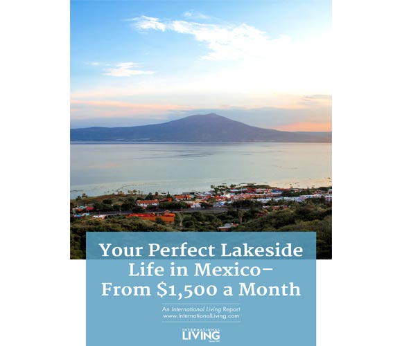 Your Perfect Lakeside Life in Mexico – From $1,500 a Month