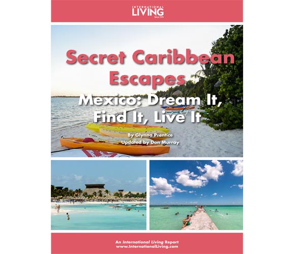 Secret Caribbean Escapes – Mexico: Dream it, Find it, Live it