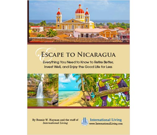 Escape to Nicaragua: Everything You Need to Know to Retire Better, Invest Well, and Enjoy the Good Life for Less