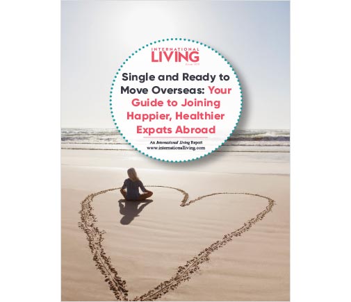 Single and Ready to Move Overseas: Your Guide to Joining Happier, Healthier Expats Abroad