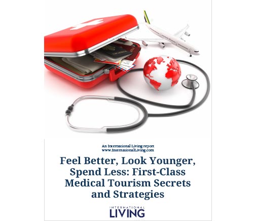 Feel Better, Look Younger, Spend Less: First-Class Medical Tourism Secrets and Strategies