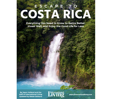 Escape to Costa Rica: Everything You Need to Know to Retire Better, Invest Well, and Enjoy the Good Life for Less