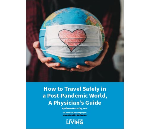 How to Travel Safely in a Post-Pandemic World, A Physician’s Guide