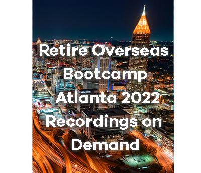 Retire Overseas Bootcamp – Recordings on Demand