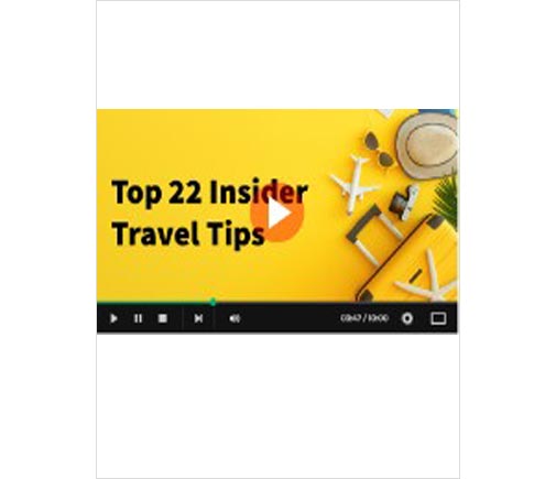 Top 22 Insider Travel Tips