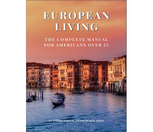 European Living – The Complete Manual for Americans Over 55