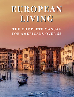 European Living – The Complete Manual for Americans Over 55