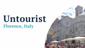 Untourist Video Series – Welcome to Florence