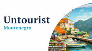 Untourist Video Series—Montenegro