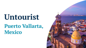 Welcome to Puerto Vallarta, Mexico