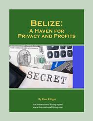 Belize: Haven for Privacy and Profits
