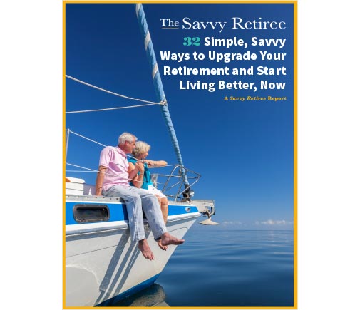 32 Simple, Savvy Ways to Upgrade Your Retirement and Start Living Better, Now