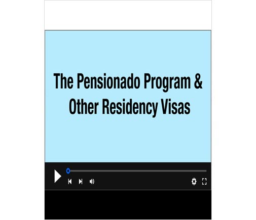 The Pensionado Program & Other Residency Visas