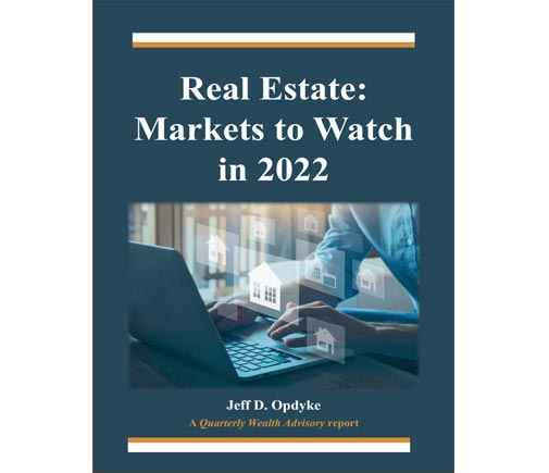 Real Estate: Markets to Watch in 2022